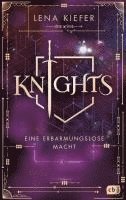Lena Kiefer - Knights - Eine erbarmungslose Macht, Inbunden. Tillgänglighet: Lägg i varukorg