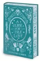 Stephanie Garber - A Curse for True Love, Inbunden. Tillgänglighet: Lägg i varukorg