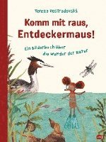 Tereza Vostradovská - Komm mit raus, Entdeckermaus, Inbunden