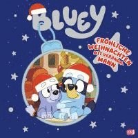 BLUEY - Fröhliche Weihnachten mit Veranda-Mann, Inbunden. Tillgänglighet: Lägg i varukorg