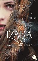 Julia Dippel - IZARA - Das ewige Feuer, Häftad