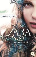 Julia Dippel - IZARA - Stille Wasser, Häftad