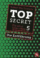 Top Secret. Die Entführung