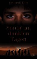 Deborah Ellis - Sonne an dunklen Tagen, Häftad