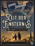 Weltgeschichte(n) - Zeit der Finsternis: Der Zweite Weltkrieg