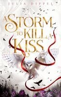 Julia Dippel - Die Sonnenfeuer-Ballade: A Storm to Kill a Kiss, Häftad. Tillgänglighet: Lägg i varukorg