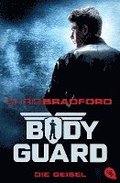 Bodyguard 01 - Die Geisel