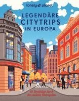 LONELY PLANET Bildband Legendre Citytrips in Europa