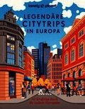 LONELY PLANET Bildband Legend�re Citytrips in Europa