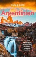 Isabel Albiston, Rachel Tolosa Paz, Madelaine Triebe, Diego Jemio, Sorrel Moseley-Williams, Federico Perelmuter, Ray Bartlett, Christine Gilbert, Victoria Gill - LONELY PLANET Reiseführer Argentinien, Häftad