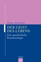 Jürgen Moltmann - Der Geist des Lebens, Häftad