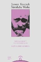 Janusz Korczak, Friedhelm Beiner, Winfried Kaminski, Silvia Ungermann - Der Bankrott des kleinen Jack. Kajtu¿, der Zauberer, Inbunden