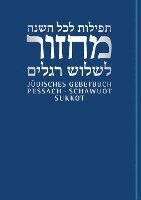 Andreas Nachama, Jonah Sievers - Jüdisches Gebetbuch Hebräisch-Deutsch 02. Pessach/Schawuot/Sukkot, Inbunden. Tillgänglighet: Lägg i varukorg