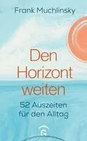 Frank Muchlinsky - Den Horizont weiten, Inbunden. Tillgänglighet: Lägg i varukorg