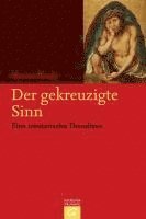 Werner Thiede - Der gekreuzigte Sinn, Häftad