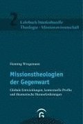 Missionstheologien der Gegenwart