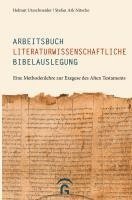 Helmut Utzschneider, Stefan Ark Nitsche - Arbeitsbuch literaturwissenschaftliche Bibelauslegung, Häftad. Tillgänglighet: Lägg i varukorg