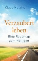 Klaas Huizing - Verzaubert leben, Inbunden