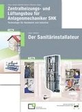 Paketangebot Der Sanitrinstallateur + Zentralheizungs- und Lftungsbau fr Anlagenmechaniker