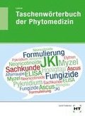 eBook inside: Buch und eBook Taschenwrterbuch der Phytomedizin