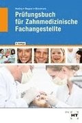 Prfungsbuch fr Zahnmedizinische Fachangestellte