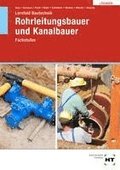 L�sungen zu Lernfeld Bautechnik Rohrleitungsbauer und Kanalbauer