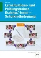 Marcus Mesch, Rahel Emke - Lernsituations- und Prüfungstrainer Erzieher/-innen - Schulkindbetreuung, Häftad. Tillgänglighet: Lägg i varukorg
