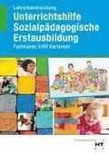 Lehrerhandreichung Unterrichtshilfe Sozialp�dagogische Erstausbildung