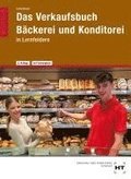 eBook inside: Buch und eBook Das Verkaufsbuch B�ckerei und Konditorei