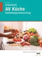 Renate John, Andrea Nied - Arbeitsheft AV Küche, Häftad
