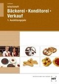 Arbeitsheft B�ckerei - Konditorei - Verkauf