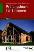 Pr�fungsbuch f�r Zimmerer
