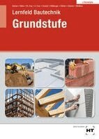 Anita Grando, Balder Batran, Frank Weidner, Herbert Bläsi, Matthias Frey, Volker Frey, Gerd Hillberger, Klaus Köhler, Kai-Michael Stumm - Lösungen Lernfeld Bautechnik Grundstufe, Häftad. Tillgänglighet: Lägg i varukorg