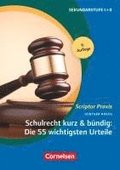 Schulrecht kurz & b�ndig: Die 55 wichtigsten Urteile