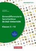 Sprechkompetenz Sekundarstufe I: Klasse 5-10 - Binnendifferenzierte Sprechanl�sse im DaZ-Unterricht