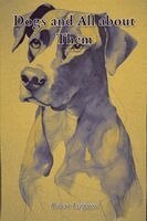 Robert Leighton - Dogs and All about Them, Häftad