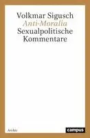 Volkmar Sigusch - Anti-Moralia, Häftad. Tillgänglighet: Lägg i varukorg