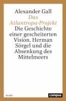 Alexander Gall - Das Atlantropa-Projekt, Häftad