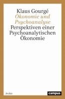 Klaus Gourgé - Ökonomie und Psychoanalyse, Häftad