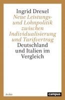 Ingrid Drexel - Neue Leistungs- und Lohnpolitik zwischen Individualisierung und Tarifvertrag, Häftad