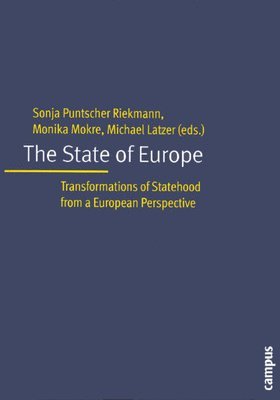 Sonja Puntscher Riekmann, Monika Mokre, Michael Latzer - State of Europe, Häftad