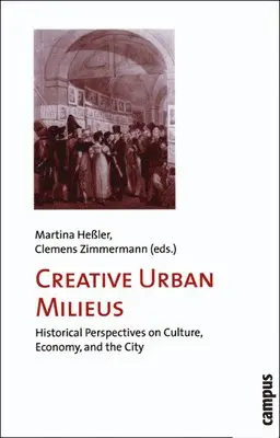 Martina He¿ler, Clemens Zimmermann - Creative Urban Milieus, Häftad. Tillgänglighet: Tillfälligt slut