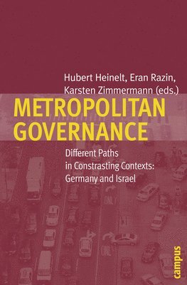 Hubert Heinelt, Eran Razin, Karsten Zimmermann - Metropolitan Governance, Häftad. Tillgänglighet: Tillfälligt slut