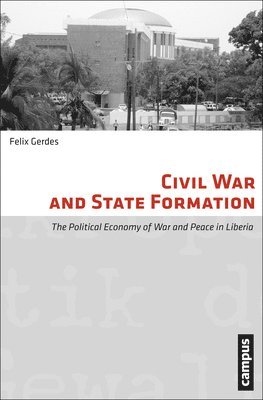Felix Gerdes - Civil War and State Formation, Häftad. Tillgänglighet: Tillfälligt slut