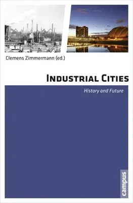 Clemens Zimmermann - Industrial Cities, Inbunden. Tillgänglighet: Tillfälligt slut