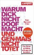 Warum dick nicht doof macht und Genmais nicht ttet