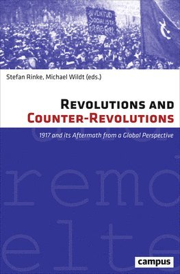 Stefan Rinke, Wildt Michael - Revolutions and Counter-Revolutions, Inbunden. Tillgänglighet: Lägg i varukorg
