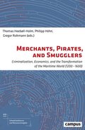Merchants, Pirates, and Smugglers