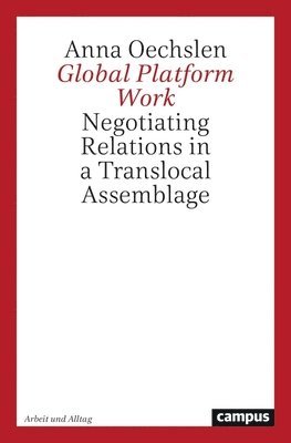 Anna Oechslen - Global Platform Work, Häftad. Tillgänglighet: Tillfälligt slut