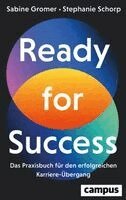 Sabine Gromer, Stephanie Schorp - Ready for Success, Inbunden